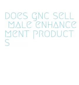 does gnc sell male enhancement products