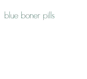 blue boner pills