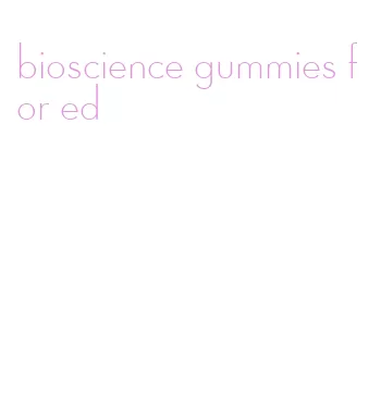 bioscience gummies for ed