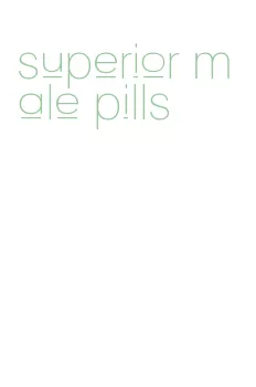 superior male pills