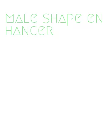 male shape enhancer