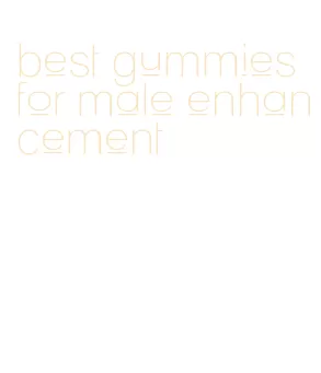 best gummies for male enhancement